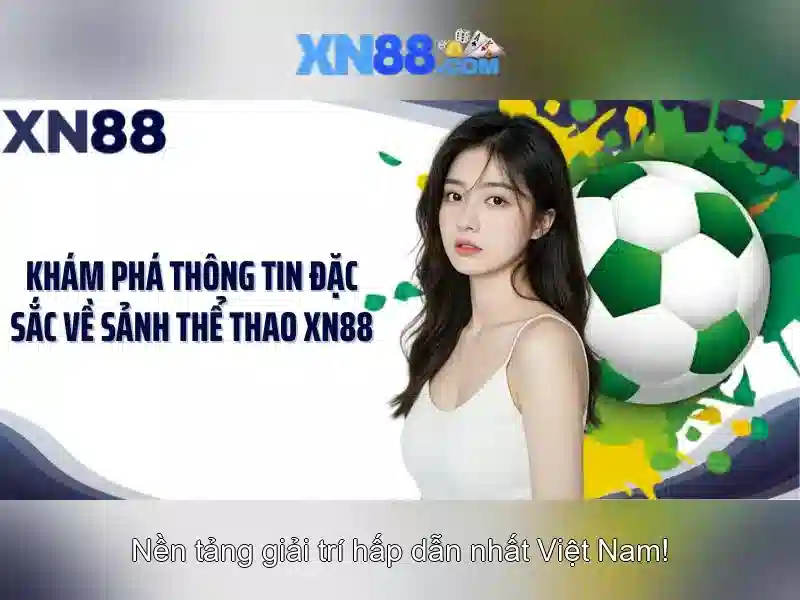 xn88 – Nền tảng giải trí trực tuyến an toàn và đa dạng game