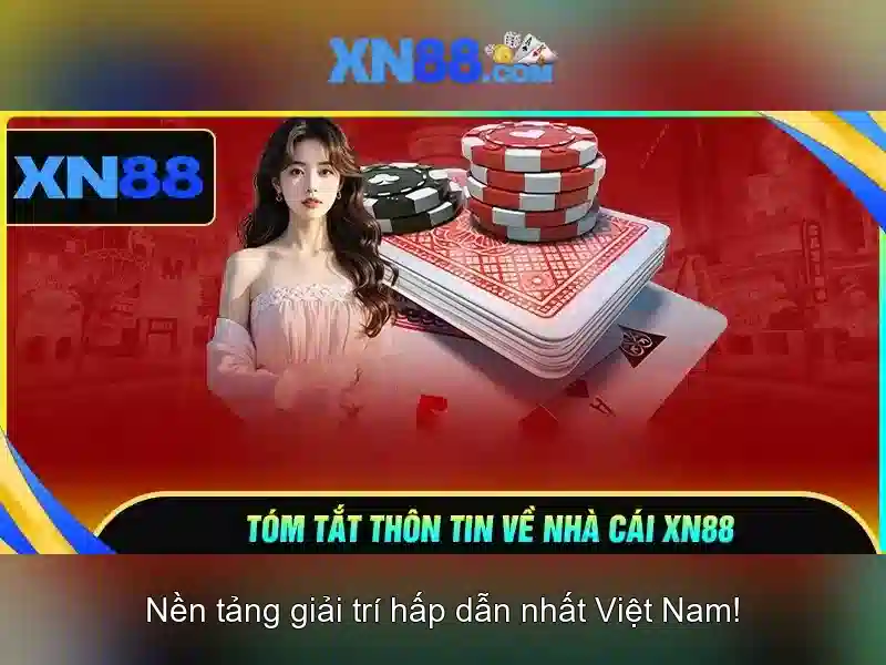 Tổng quan về xn88